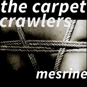The Carpet Crawlers