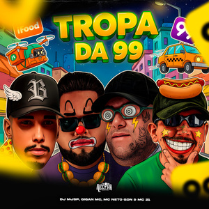 Tropa da 99