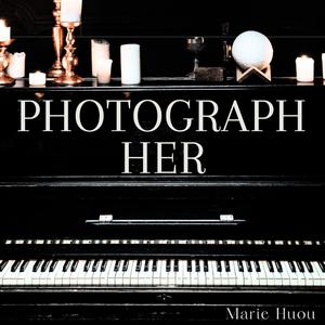 Photograph Her