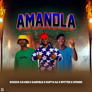 Amandla (feat. Garfield, Gupta Sa, Spitter & Ofentse)