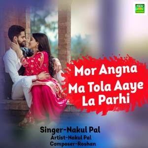 Mor Angna Ma Tola Aaye La Parhi