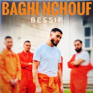 Baghi Nchouf (Radio Edit)