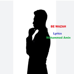 BE WAZAH