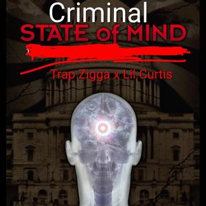 Criminal State Of Mind (feat. Lil Curtis) (Radio Edit)