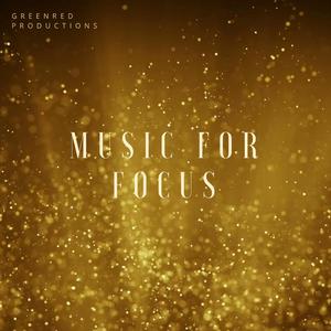 Focus Music for Work and Concentration, Background Music for Studying