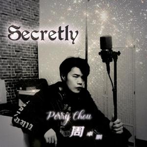 Secretly