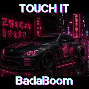 TOUCH IT