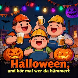 Halloween, hör mal wer da hämmert