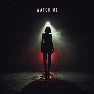 Watch Me