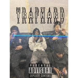 TRAPHARD (feat. OTG Luh Jah & kausnhell)