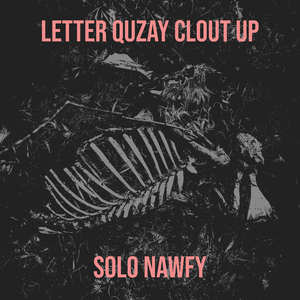 Letter 2 Quzay Clout Up