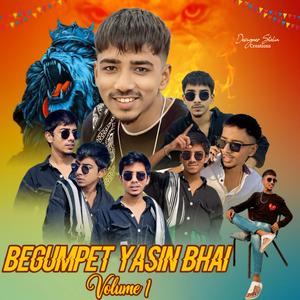 BEGUMPET YASIN BHAI VOLUME 1