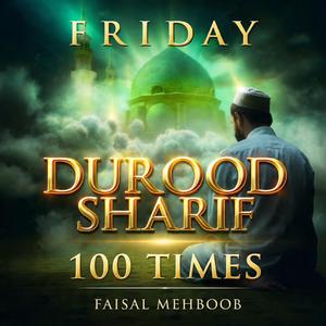 Friday Durood Sharif 100 Times