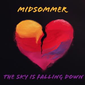 The Sky Is Falling Down