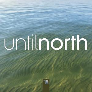 Until North