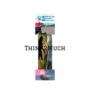 think2much