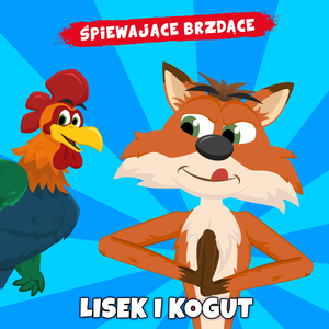 Lisek Łakomczuszek i kogut