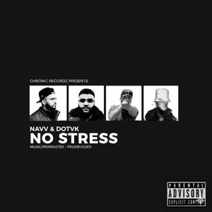 No Stress (feat. DotVK & PRODbyADDY)