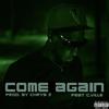 Slim Lecrooks - Come Again (feat. C. Wills)