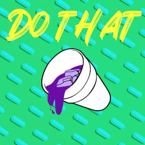 Do That