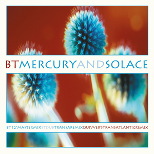 Mercury & Solace (BT 12" Mastermix)