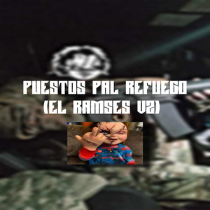 Puestos Pal Refuego (El Ramsés v2)