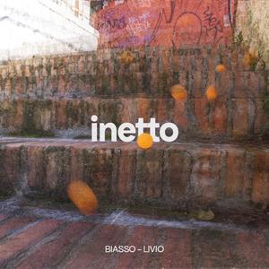 Inetto (feat. Livio)