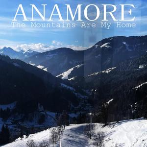 The Mountains Are My Home