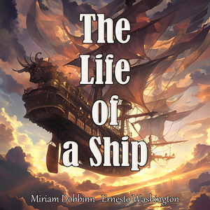 The Life of a Ship (Male Version)