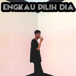 Engkau Pilih Dia