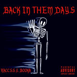 Back In Them Days (feat. Booka)