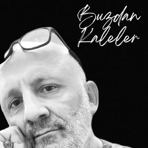 BUZDAN KALELER