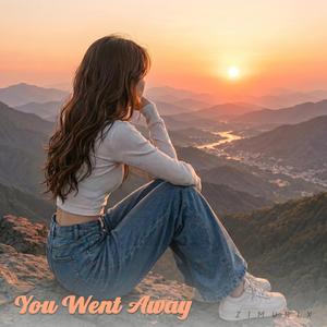 You Went Away
