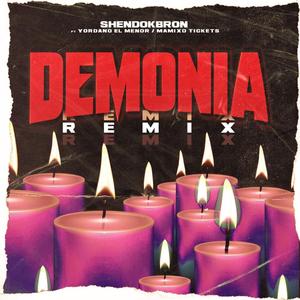 Demonia Remix (feat. Yordano el Menor & Mamixo Tickets) (Remix)