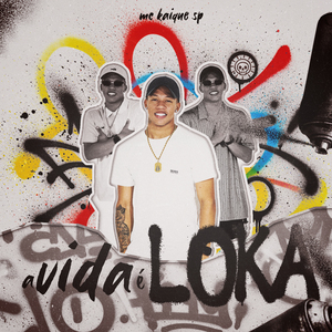 A Vida é Loka