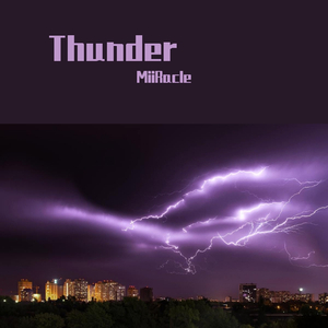 MiiRacle - Thunder