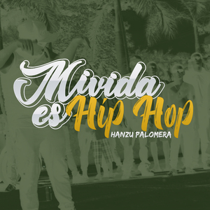 Mi Vida Es Hip Hop