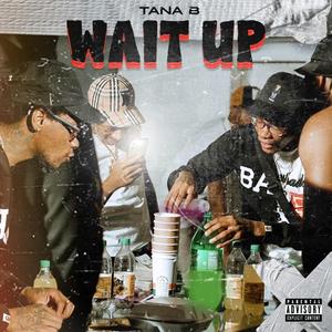 Wait Up