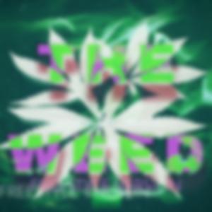 The Weed (feat. LaMarTheSupaStar & Jeff Gibbs) (Freestyle Version)