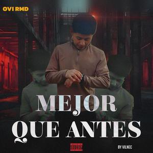 Mejor que antes