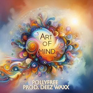 Art Of Mind (feat. Deez Waxx)
