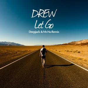 Let Go (Deepjack & Mr. Nu Remix)
