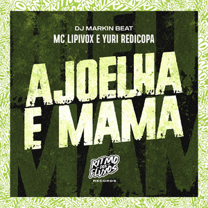 Ajoelha e Mama