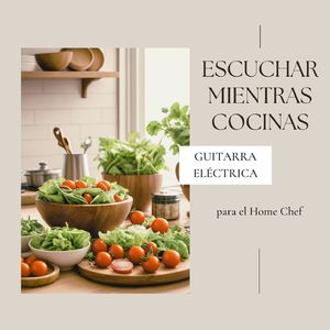 Escuchar Mientras Cocinas