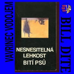 NESNESITELNA LEHKOST BITI PSU (feat. Vavrinec Vodojem)