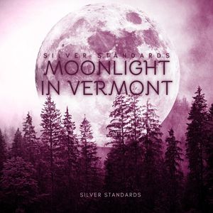Moonlight In Vermont