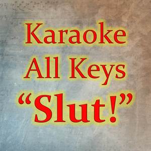 "Slut!" (Karaoke Version)
