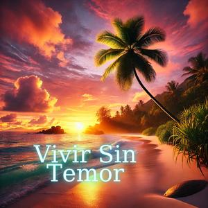 Vivir Sin Temor