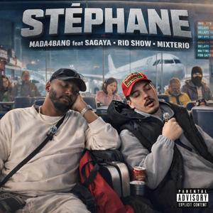 STÉPHANE (feat. Sagaya, Mc Rioshow & DJ Mixterio)