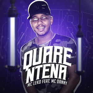 Quarentena (feat. Mc Danny)